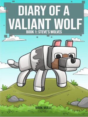 cover image of Diary of a Valiant Wolf  Book 1